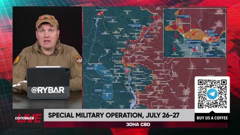 🇷🇺 🏹 🎣 Rybar Live: Special military operation, July 26-27