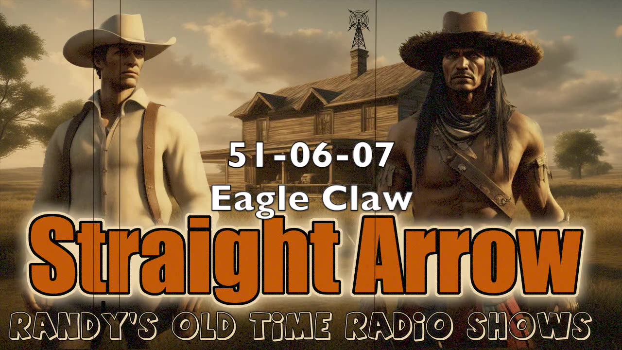 51-06-07 Straight Arrow Eagle Claw