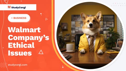 Walmart Company's Ethical Issues - Essay Example