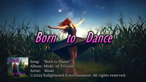 "Born to Dance" -NVV | Mioki