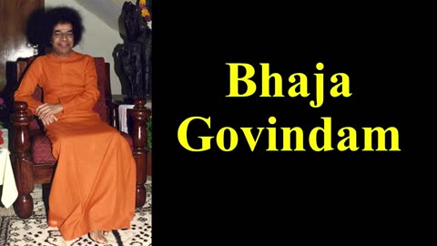 Bhaja Govindam Bhaja Govindam | Sathya Sai Bhajan | Devotional Song | Spiritual | Divine | Radio Sai