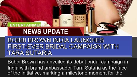 Bobbi Brown India Launches Firstever Bridal Campa
