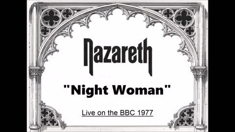 Nazareth - Night Woman (Live in London, England 1977) FM Broadcast