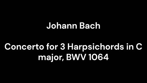 Concerto for 3 Harpsichords in C major, BWV 1064
