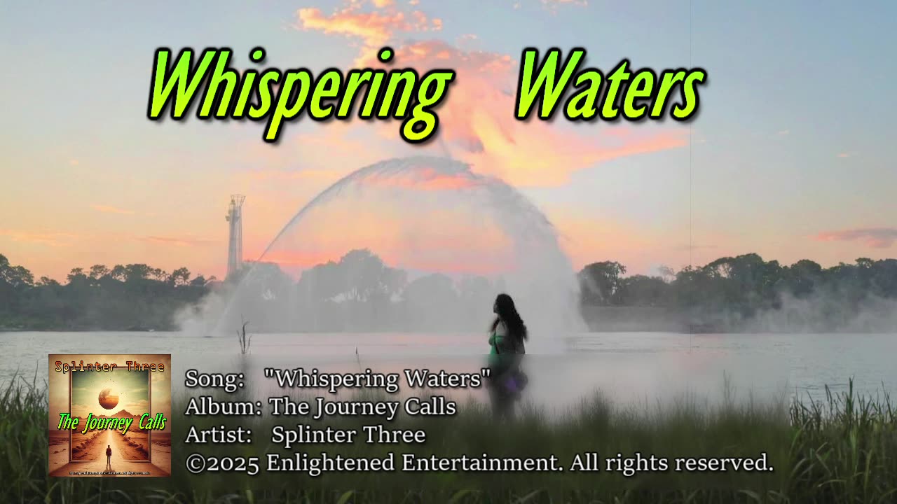 "Whispering Waters" -NVV | Splinter Three