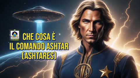 ASHTAR COMMAND - Che cosa è il Comando Ashtar - (Ashtares)?