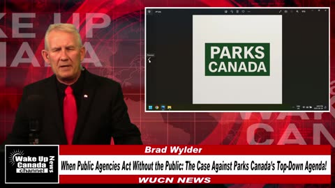 WUCN-Epi#289-When Public Agencies Act Without the Public: The Case Against Parks Canada’s Top-Down