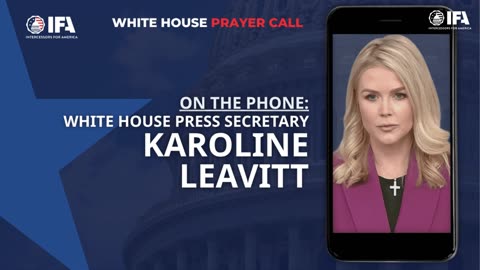 Prayer Call with President Trump, Karoline Leavitt and more
