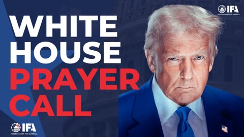 Prayer Call with President Trump, Karoline Leavitt and more
