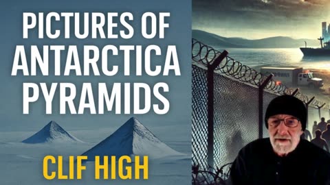 🏔️ PYRAMIDS IN ANTARCTICA? Clif High Reveals the Evidence! 🏔️|Part 2/1|