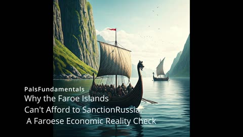 Why the Faroe IslandsCan't Afford to SanctionRussia A Faroese Economic Reality Check