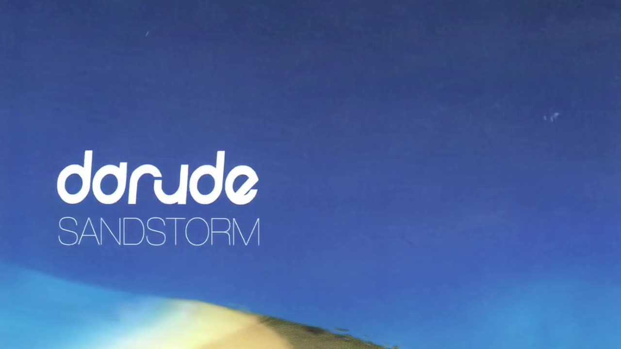 Darude - Sandstorm (Original Unedited Version)