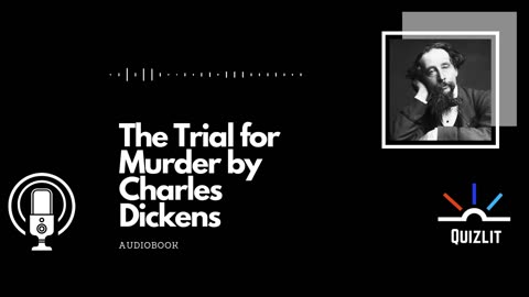 The Trial for Murder by Charles Dickens - Short Story - Audiobook