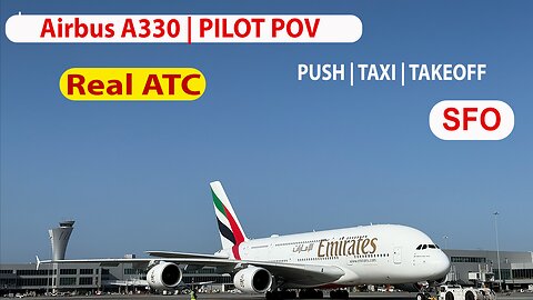 San Francisco - SFO - A330 Cockpit PoV | PUSH, TAXI, TAKEOFF RWY 28L + real ATC