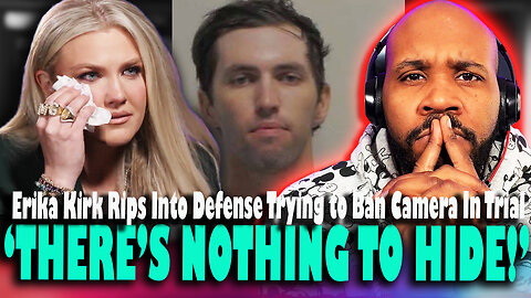 'NOTHING TO HIDE!’ Erika Kirk GOES OFF After Tyler Robinson Defense Tries to BAN Cameras from Trial