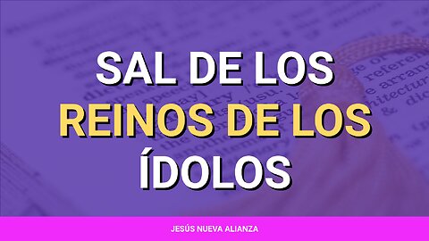 🪨 Sal de los reinos de los ídolos | Isaías 10:10