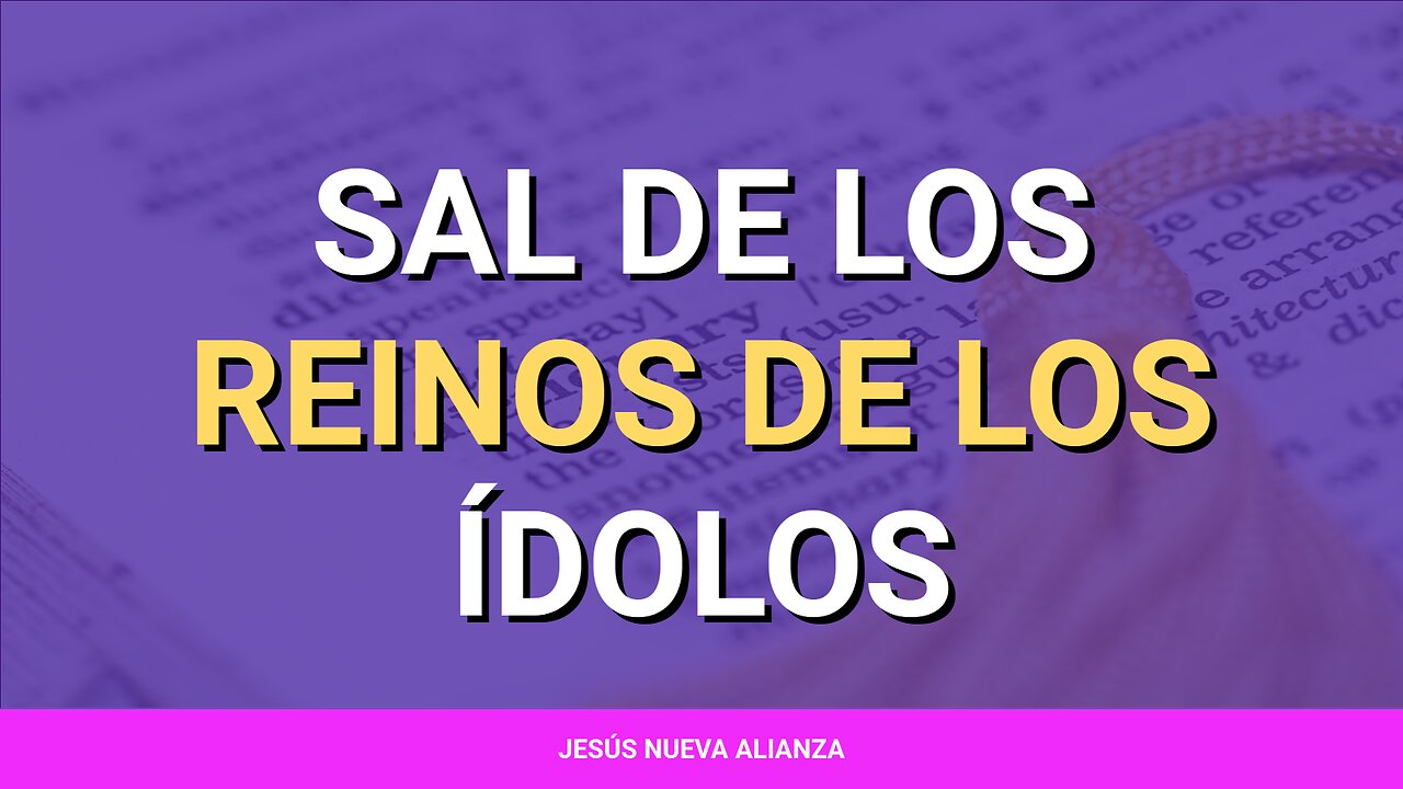 🪨 Sal de los reinos de los ídolos | Isaías 10:10