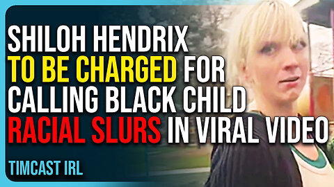 Shiloh Hendrix To Be Charged For Calling Black Child Racial Slurs In Viral Video