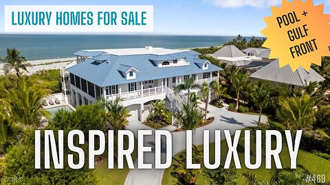 ISLAND HOME | BEACHFRONT with POOL | Captiva Island | Luxury Homes For Sale | Southwest Florida