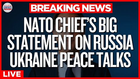 LIVE | NATO Chief: Russia’s Low-Level Delegation Risks Stalling Ukraine Peace Talks