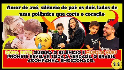 🤔Dona #Ruth X #MuriloHuff: A Guerra Pela Guarda de #Léo Esquenta! E Mãe de #MaríliaMendonça Detona!