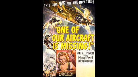 One Of Our Aircraft Is Missing [1942]