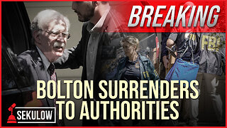 BREAKING: Bolton Surrenders to Authorities