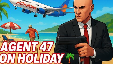 Hitman – Agent 47 Takes a Jet2Holiday 🌴✈️ Chaos in Paradise!