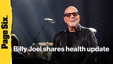 Billy Joel gets candid with health update after brain disorder diagnosis