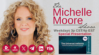 Documentary Feature: 'The Universal Antidote: The Science and Story of Chlorine Dioxide' The Michelle Moore Show (July 3, 2025)