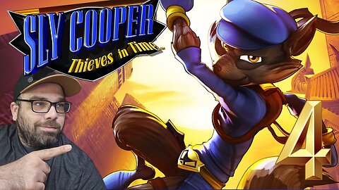 Playing Sly Cooper: Thieves in Time!! Stream 4