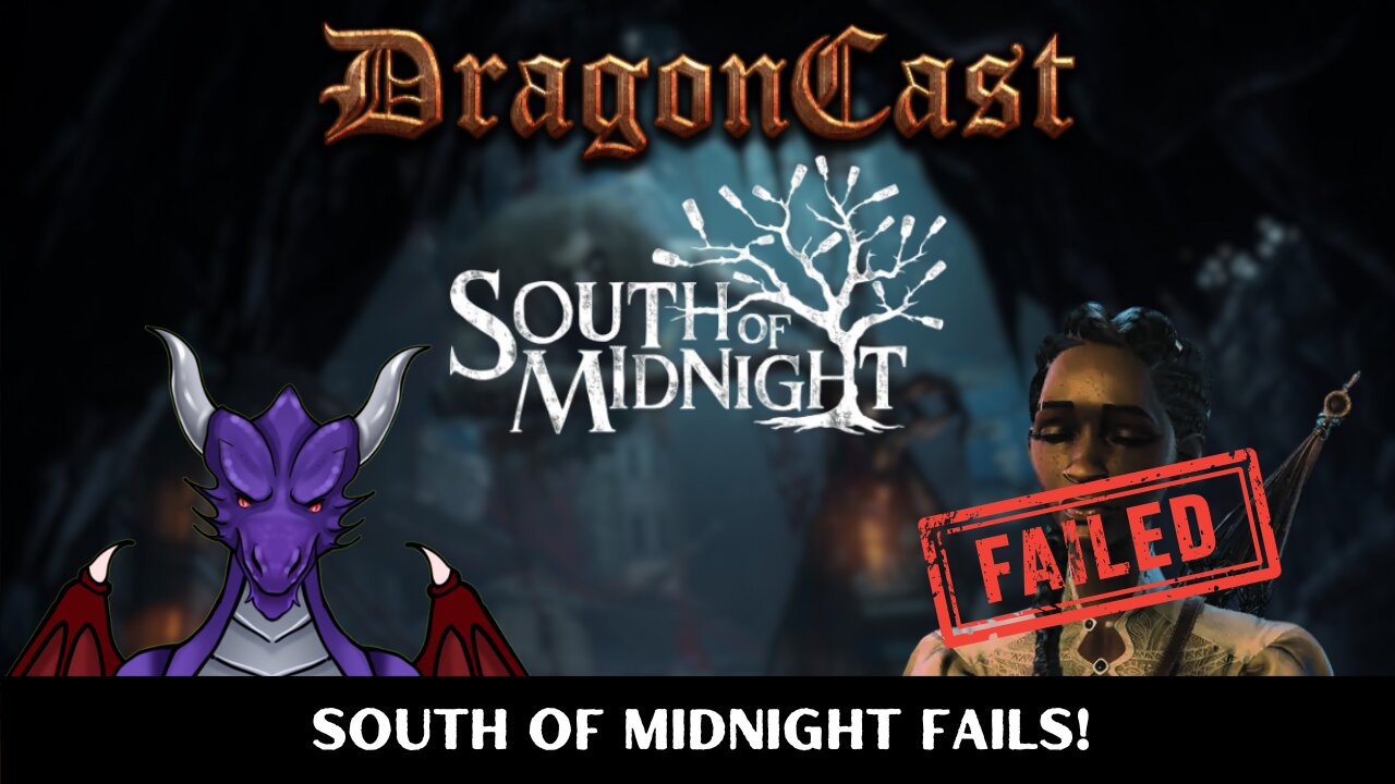 South of Midnight Fails
