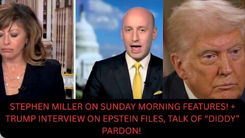 PRESIDENT TRUMP & STEPHEN MILLER INTERVIEW!