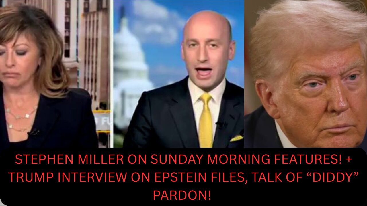 PRESIDENT TRUMP & STEPHEN MILLER INTERVIEW!