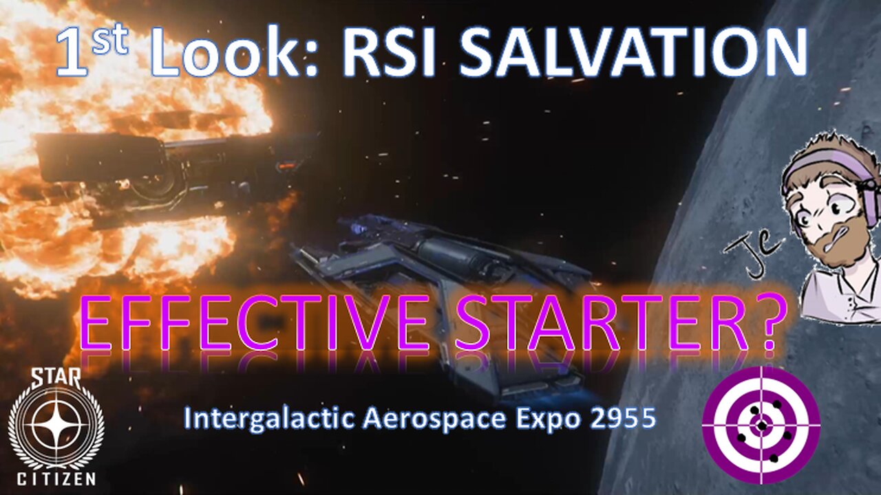 IAE 2955 Star Citizen 1st look at RSI Salvation