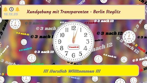 🔔🕔🔔 Kundgebung mit Transparenten - Berlin Steglitz - Schlossstraße - 16.12.25