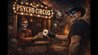 SHERROD JR…LIVE | EPISODE II. - THE PSYCHO CIRCUS
