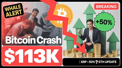 BREAKING: Bitcoin CRASH $113K - XRP EXPLODES - Crypto Market Emergency