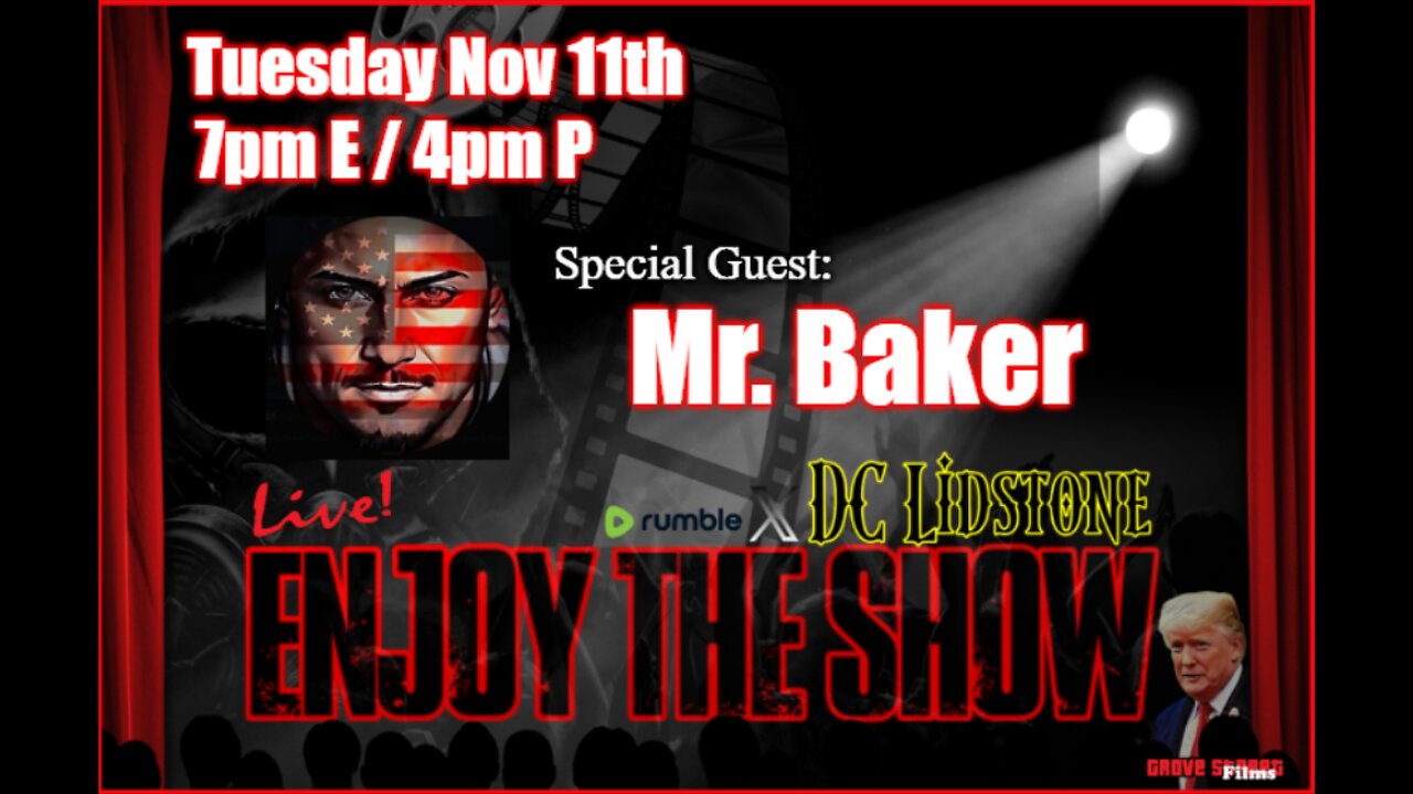 Enjoy The Show - Episode 54 w/ Special Guest Mr. Baker @SeanAnon82