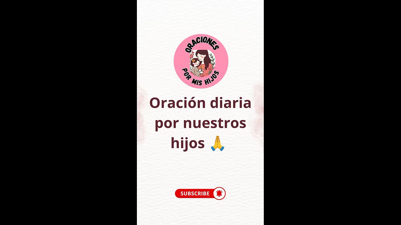 Oración diaria por nuestros hijos 🙏