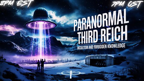 WITF #211: Paranormal Third Reich: Occultism and Forbidden Knowledge Pt. 1