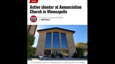 🚨BREAKING: Active Shooter at Annunciation Catholic School in Minneapolis, Minnesota.