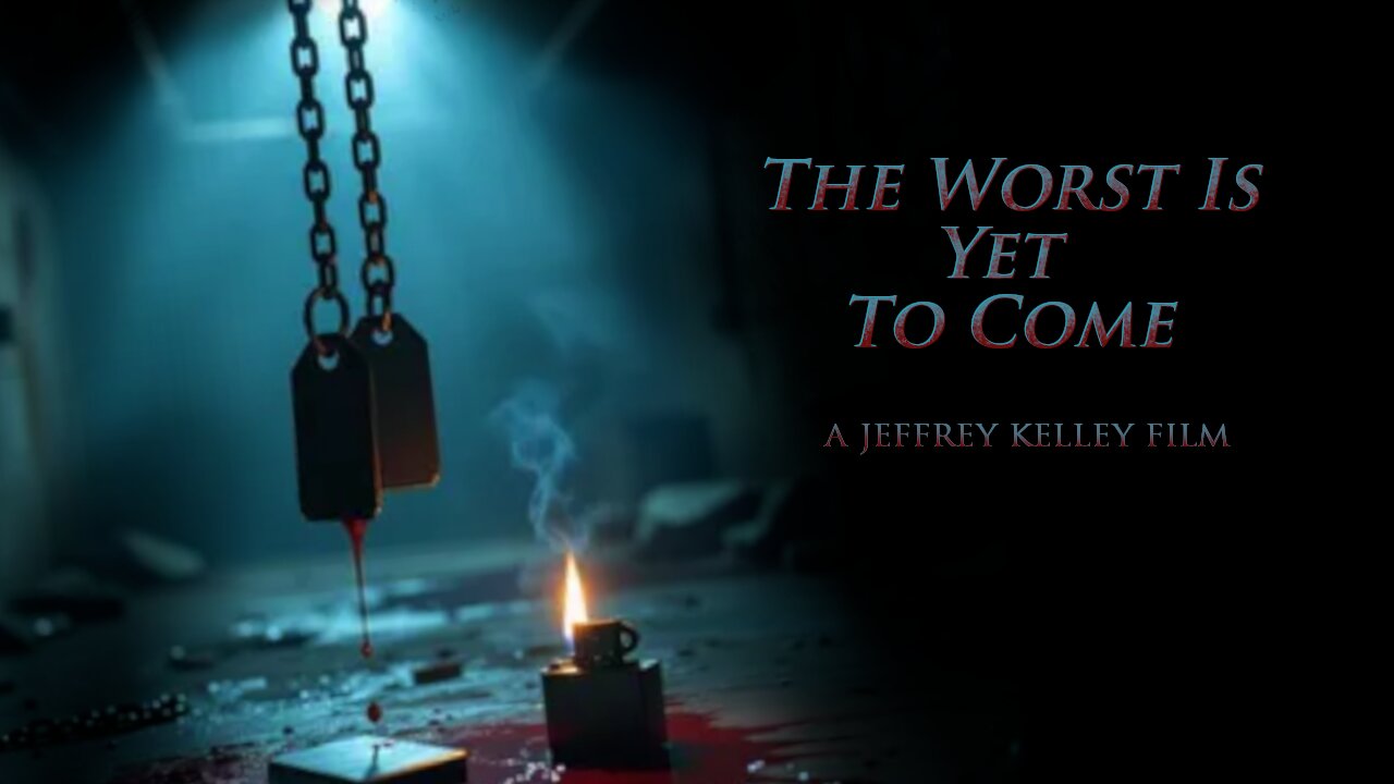 Pre-Production Teaser for "The Worst Is Yet To Come"