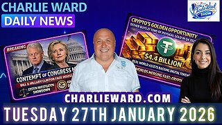 CHARLIE WARD DAILY NEWS WITH CHARLIE WARD & DREW DEMI TUESDAY 27TH JANUARY 2026 #daily breakingnews