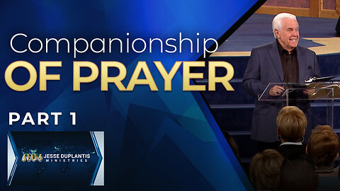 Companionship Of Prayer, Part 1