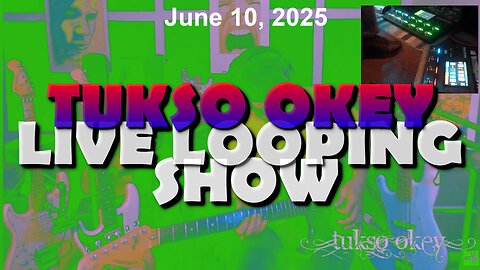 Tukso Okey Live Looping Show - Tuesday, June 10, 2025