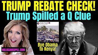 Melissa Redpill Situation Update 07.28.25: "Trump Rebate Check! Something Big Is Coming"