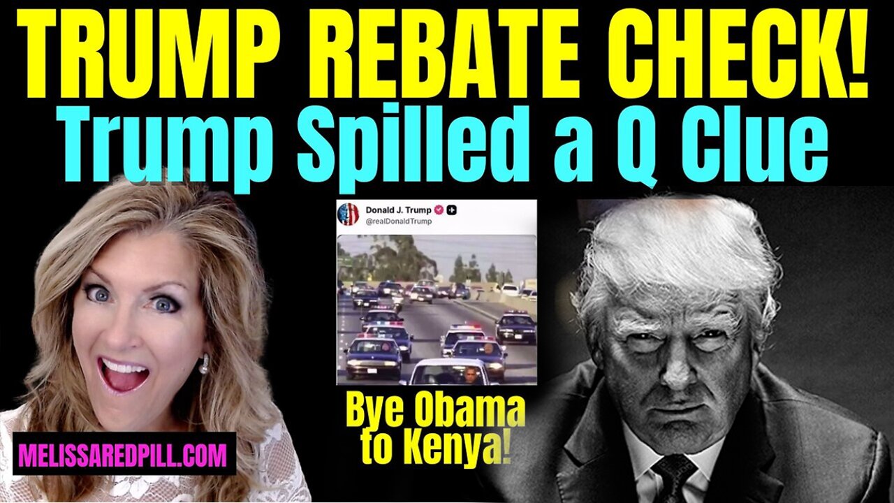 Melissa Redpill Situation Update 07.28.25: Trump Rebate Check! Something Big Is Coming