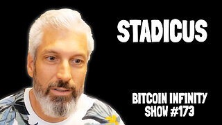 Bitcoin Hardware Wallet Innovation with Stadicus | Bitcoin Infinity Show #173