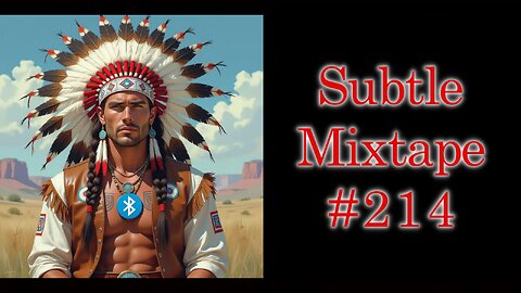 Subtle Mixtape 214 | A Heyoka Hieroglyphs Production